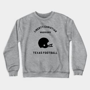 LIBERTY CHRISTIAN WARRIORS FOOTBALL Crewneck Sweatshirt